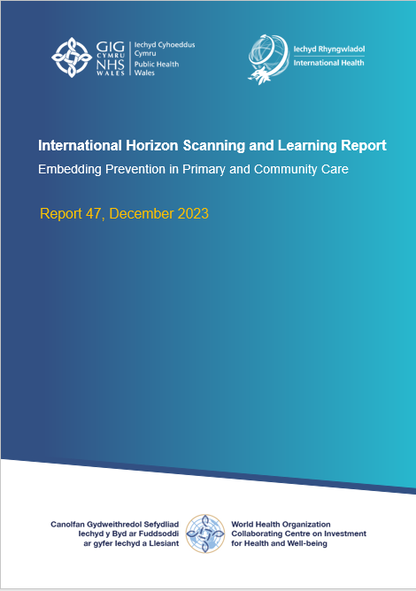 International Horizon Scanning and Learning Report: Embedding Prevention in Primary and Community Care Report 47