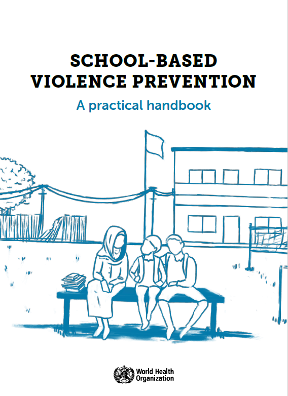 School-based Violence Prevention: A Practical Handbook - World Health ...