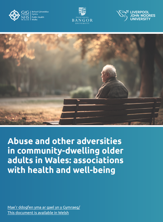 Abuse and other adversities in older adults in Wales report cover showing older adult sitting on a park bench
